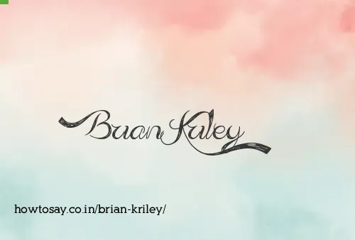 Brian Kriley