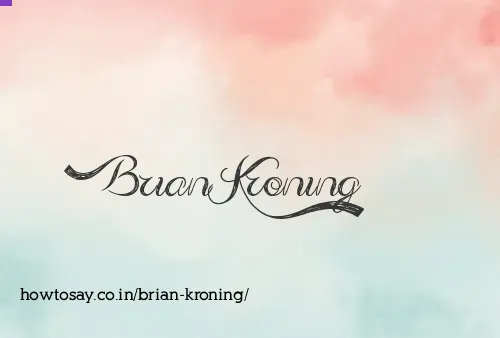 Brian Kroning