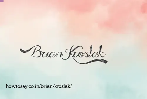 Brian Kroslak