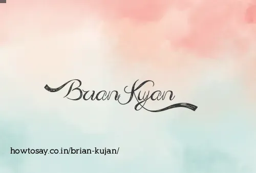 Brian Kujan