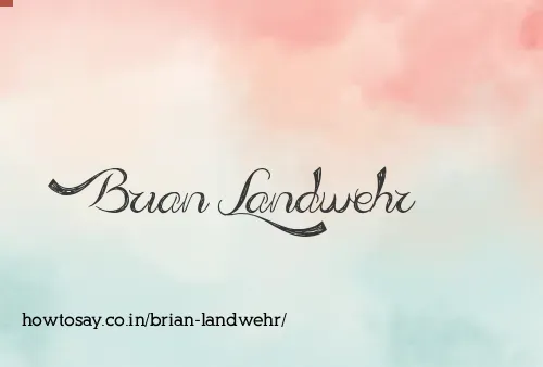 Brian Landwehr