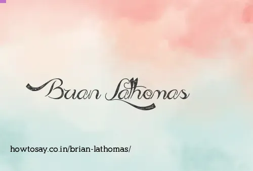 Brian Lathomas