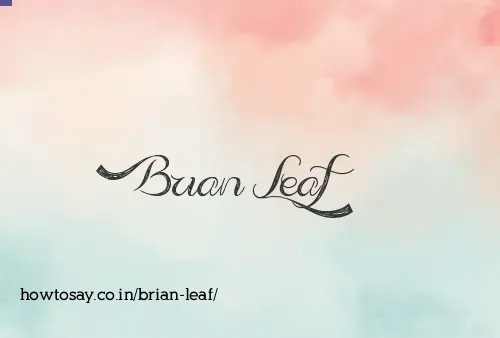Brian Leaf
