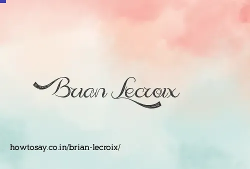 Brian Lecroix
