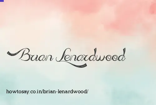 Brian Lenardwood
