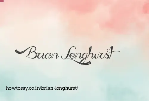 Brian Longhurst