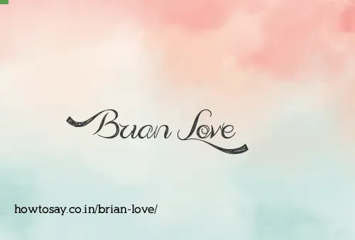 Brian Love