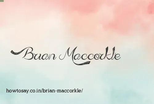 Brian Maccorkle