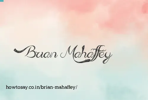 Brian Mahaffey