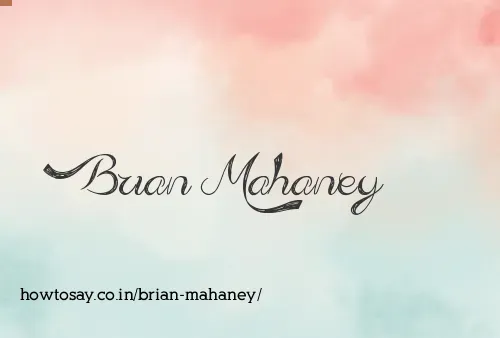 Brian Mahaney