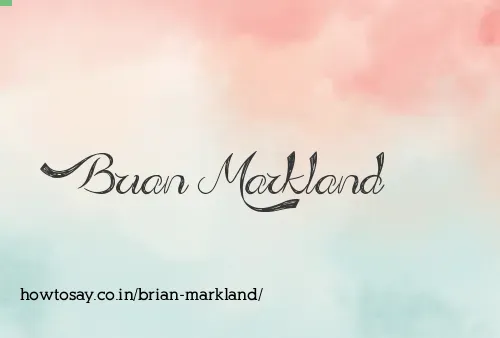 Brian Markland