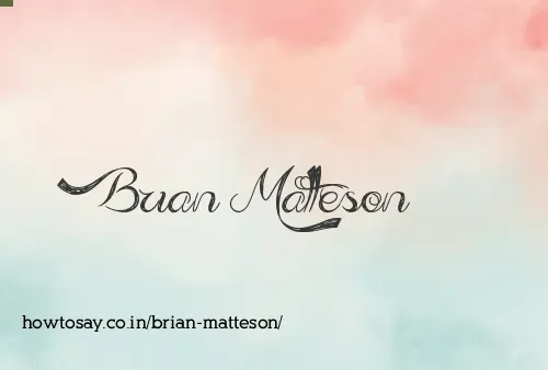 Brian Matteson
