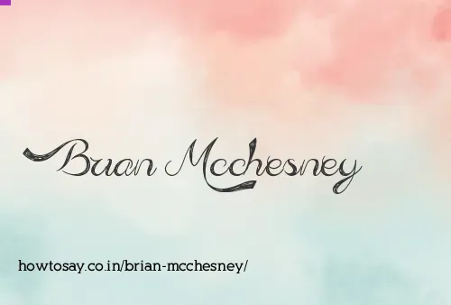 Brian Mcchesney