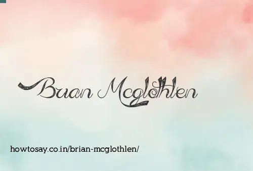 Brian Mcglothlen
