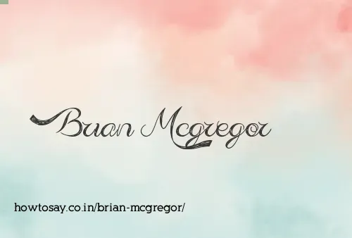 Brian Mcgregor