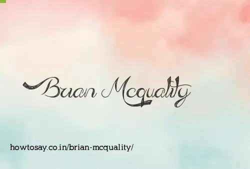 Brian Mcquality