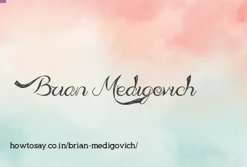 Brian Medigovich