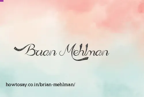 Brian Mehlman