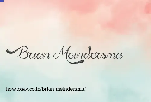 Brian Meindersma