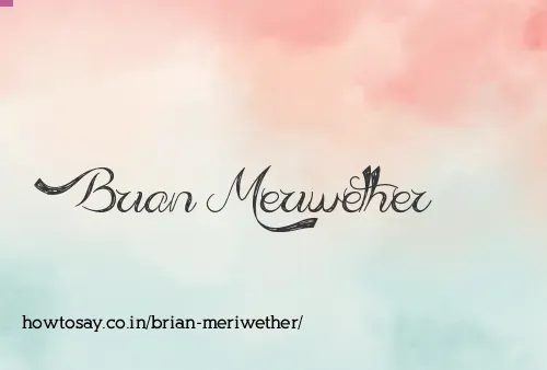 Brian Meriwether