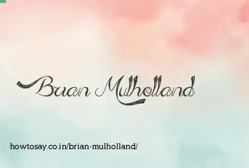 Brian Mulholland
