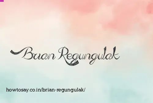 Brian Regungulak