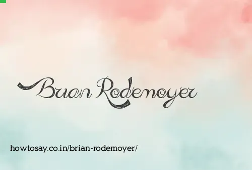 Brian Rodemoyer