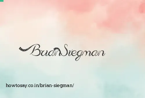 Brian Siegman