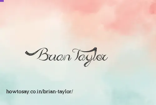 Brian Taylor