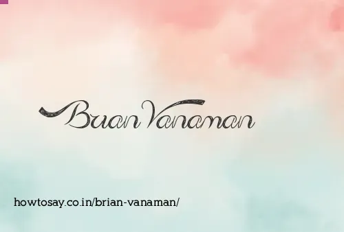 Brian Vanaman