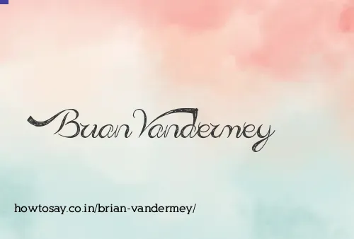 Brian Vandermey
