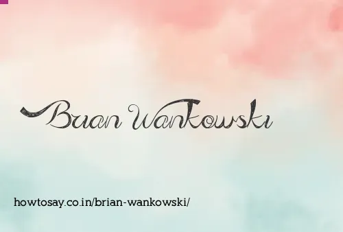 Brian Wankowski