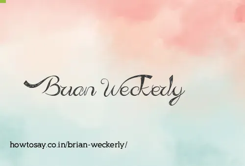 Brian Weckerly