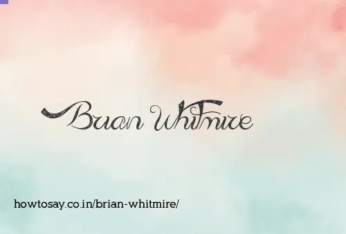 Brian Whitmire