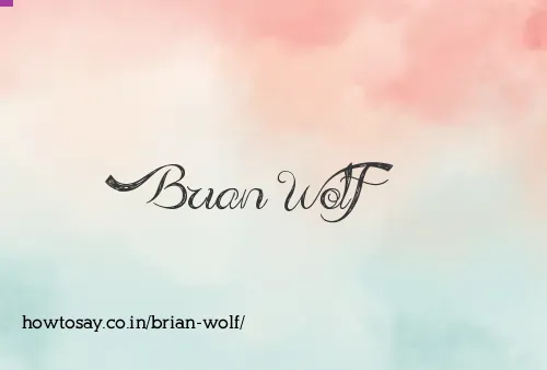 Brian Wolf
