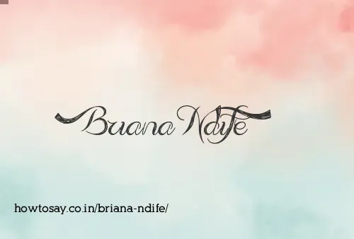 Briana Ndife