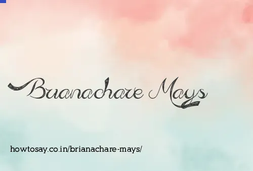 Brianachare Mays