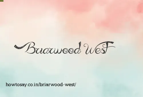 Briarwood West