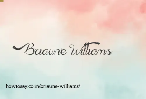 Briaune Williams