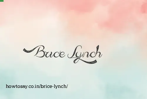 Brice Lynch