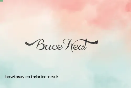 Brice Neal