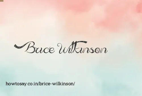 Brice Wilkinson