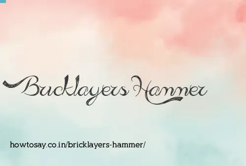 Bricklayers Hammer