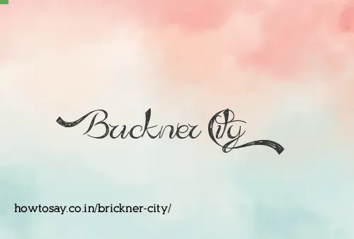 Brickner City