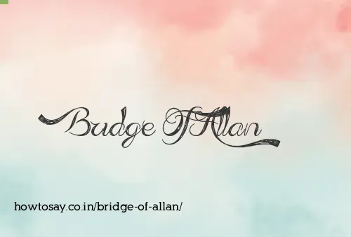 Bridge Of Allan