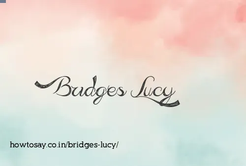 Bridges Lucy