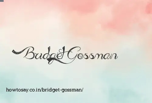 Bridget Gossman
