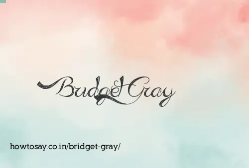 Bridget Gray