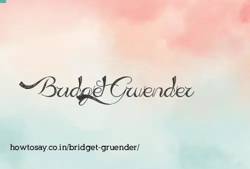 Bridget Gruender