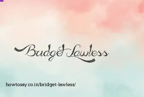 Bridget Lawless